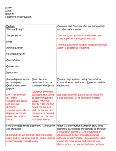 Name: Date: Block#: Chapter 5 Study Guide: Define: Thermal