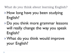 What do you think about learning English?