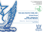 Slide 0 - The Asia Pacific Fund, Inc.