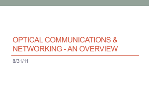 Lecture 1 - Introduction to optical Communications and networking