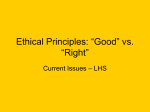 Ethical Principles: *Good* vs. *Right*