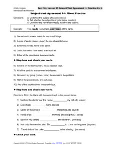 Subject-Verb Agreement 1-4: Mixed Practice 1) Neither the doctor