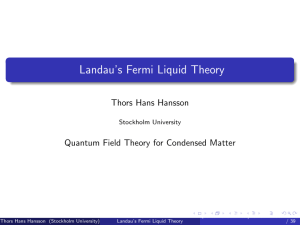 Landau`s Fermi Liquid Theory