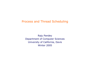 Process and Thread Scheduling - UC Davis