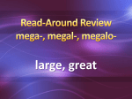 mega, megal, megalo Read Around Review