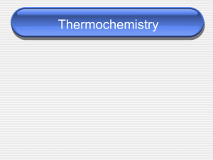 Thermochemistry - Ms. King`s chemistry class