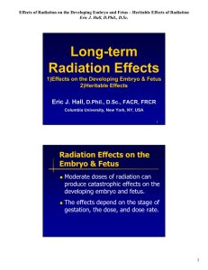 Long-term Radiation Effects
