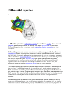 Differential equation . A differential equation is a mathematical