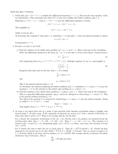 Math 244, Quiz 1 Solutions 1. Verify that y(x) = Ce −x +x−1 satisfies