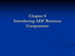 Chapter 8 Introducing ADF Business Components