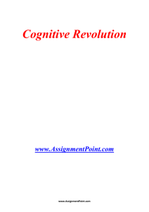Cognitive Revolution www.AssignmentPoint.com The cognitive