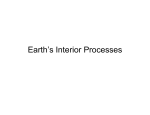Earth`s Interior Processes