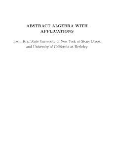 ABSTRACT ALGEBRA WITH APPLICATIONS Irwin Kra, State