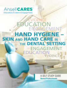 Hand Hygiene – Skin and Hand Care in the Dental Setting