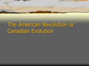 The American Revolution or Canadian Evolution