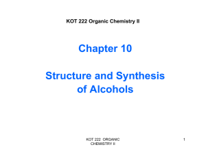 Chapter 10 Structure and Synthesis of Alcohols