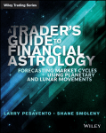 A Trader`s Guide to Financial Astrology: Forecasting