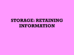 STORAGE: RETAINING INFORMATION