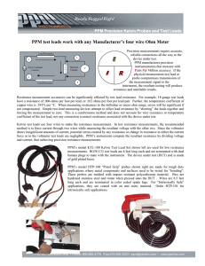 PPM test leads work with any Manufacturer`s four wire Ohm Meter