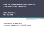 Using the 12-Week INH-RPT Regimen for the Treatment of Latent