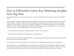 How to Efficiently Extract Key Marketing Insights from Big Data