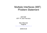 Multiple Interfaces (MIF) Problem Statement