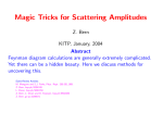 Magic Tricks for Scattering Amplitudes