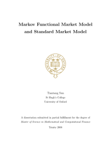 Markov Functional Market Model and Standard Market Model