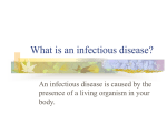 What is an infectious disease?