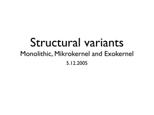 Monolithic, Mikrokernel and Exokernel