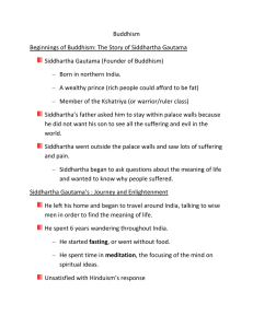 Buddhism Beginnings of Buddhism: The Story of Siddhartha