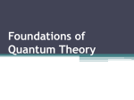 1 – Foundations of Quantum Theory