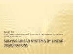 Solving Linear Systems by Linear Combinations
