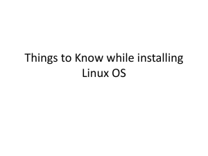 Things to Know while installing Linux OS
