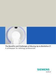 The Benefits of Moving up to Multislice CT