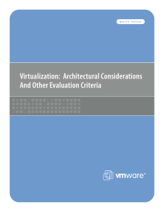 Virtualization: Architectural Considerations And Other