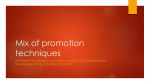 Mix of promotion techniques