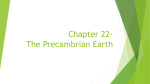 Chapter 22- The Precambrian Earth