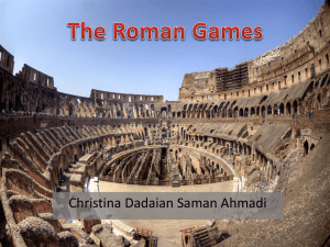 The Roman Games The Gladiatorial Games