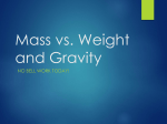 Mass vs. Weight and Gravity