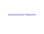 Semiconductor Detectors - University of Utah Physics