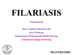 FILARIASIS Presented By Mrs.S. AKHILA DAS M.Sc (N)