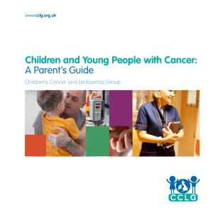 Children and Young People with Cancer/ A Parent`s Guide