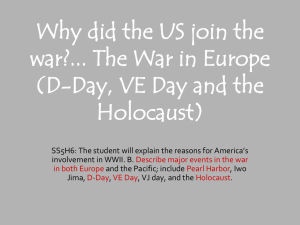 Why did the US join the war?... The War in Europe (D