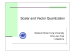 Scalar and Vector Quantization