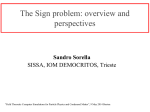 The Sign problem: overview and perspectives