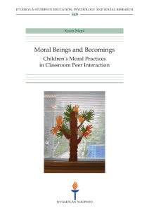Moral Beings and Becomings: Children`s Moral Practices in