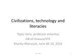 Civilizations, Technology and Literacies
