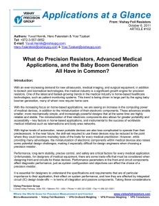 What do Precision Resistors, Advanced Medical Applications, and