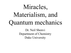 Miracles, Materialism, and Quantum Mechanics
